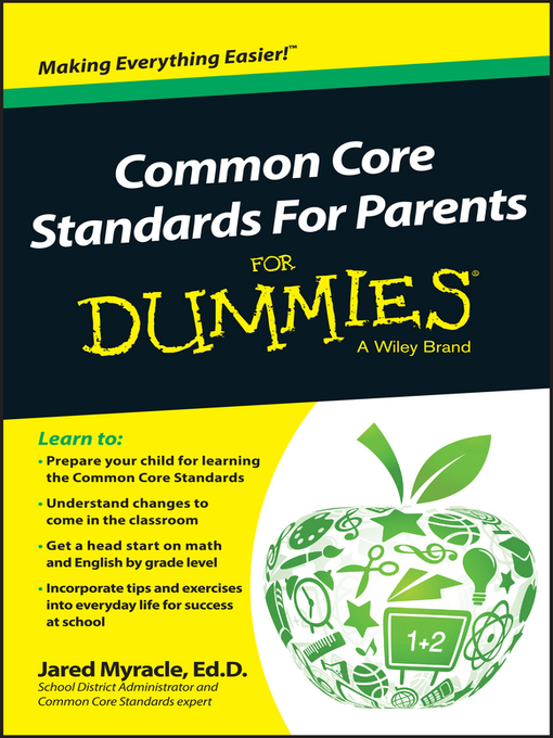 Title details for Common Core Standards For Parents For Dummies by Jared Myracle - Wait list